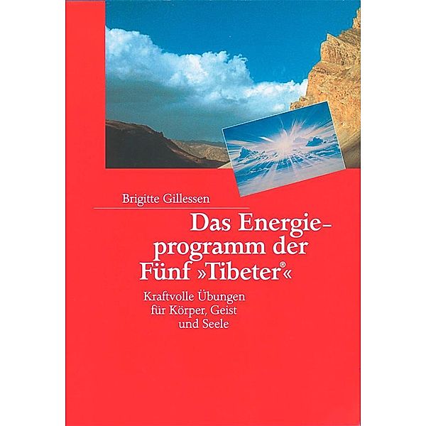 Das Energieprogramm der Fünf 'Tibeter', Brigitte Gillessen