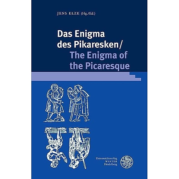 Das Enigma des Pikaresken/The Enigma of the Picaresque