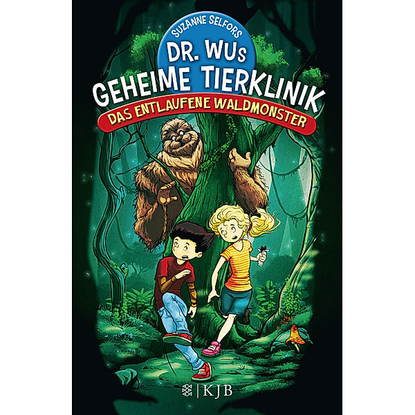 Das entlaufene Waldmonster / Dr. Wus geheime Tierklinik Bd.1, Suzanne Selfors