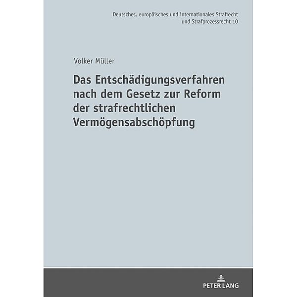 Das Entschaedigungsverfahren nach dem Gesetz zur Reform der strafrechtlichen Vermoegensabschoepfung, Muller Volker Muller