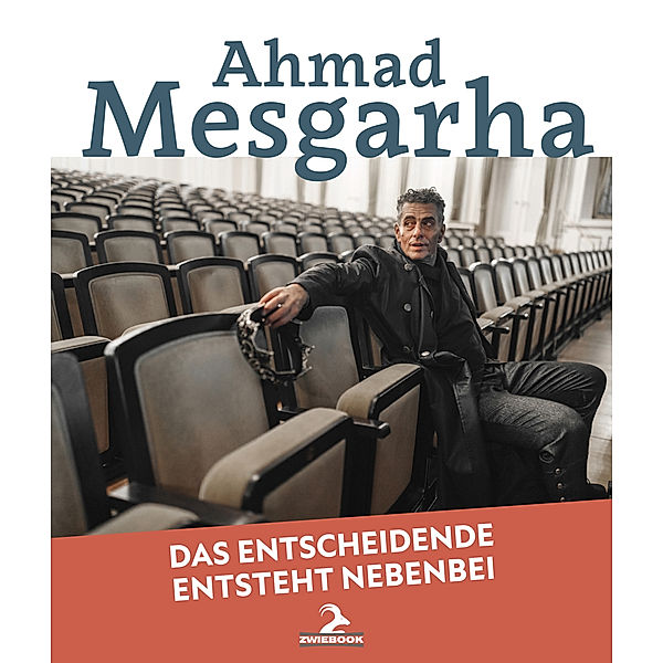 Das Entscheidende entsteht nebenbei, Ahmad Mesgarha