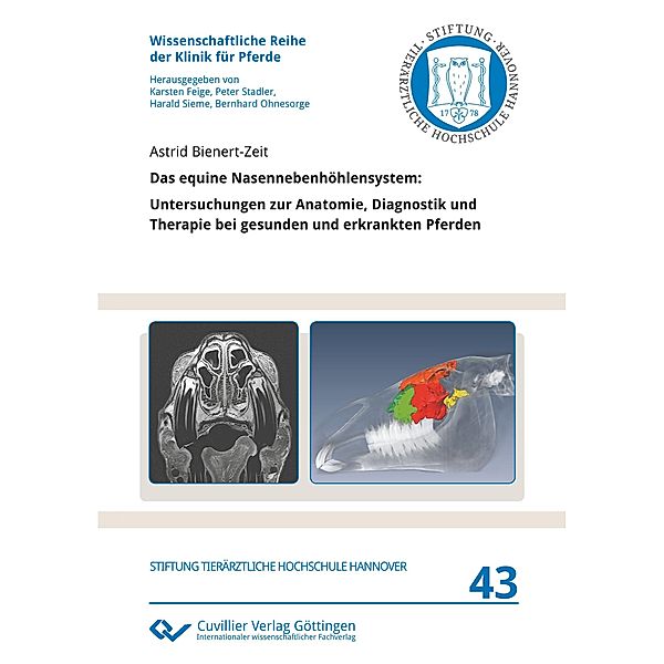 Das equine Nasennebenhöhlensystem (Band 43), Astrid Bienert-Zeit