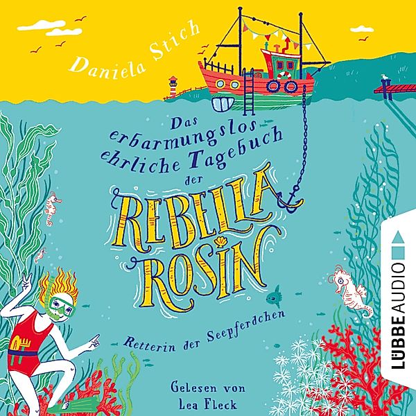 Das erbarmungslos ehrliche Tagebuch der Rebella Rosin, Daniela Stich