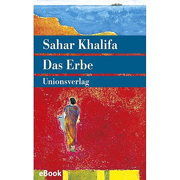 Das Erbe, Sahar Khalifa