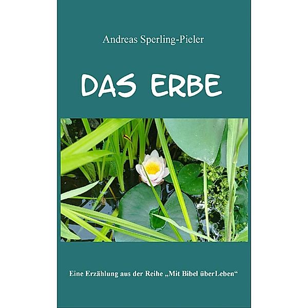 Das Erbe, Andreas Sperling-Pieler