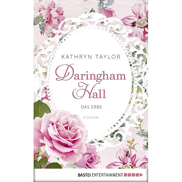 Das Erbe / Daringham Hall Bd.1, Kathryn Taylor