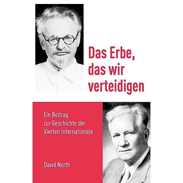 Das Erbe, das wir verteidigen, David North