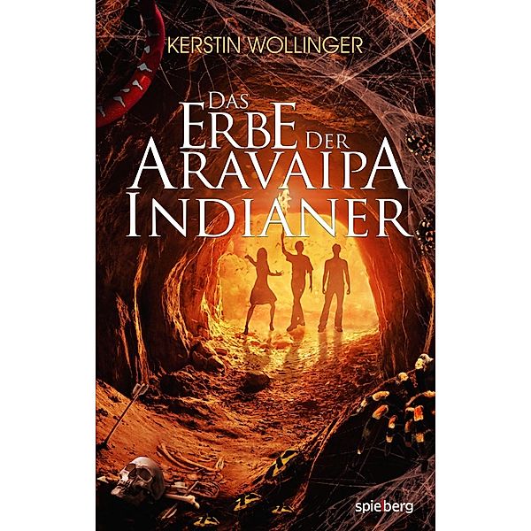 Das Erbe der Aravaipa Indianer, Kerstin Wollinger