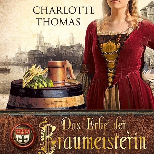 Das Erbe der Braumeisterin, Charlotte Thomas