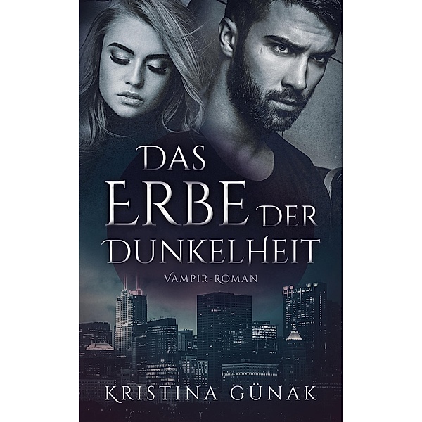 Das Erbe der Dunkelheit / Charlottes Erbe Bd.1, Kristina Günak