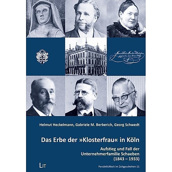 Das Erbe der Klosterfrau in Köln, Helmut Heckelmann, Gabriele M. Berberich, Georg Schwedt