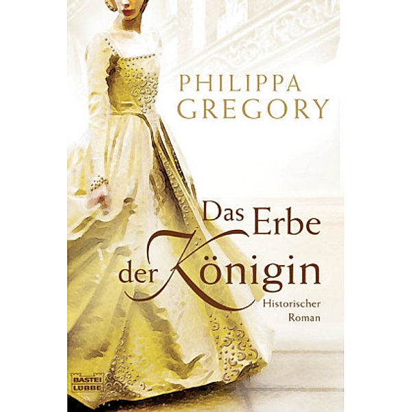 Das Erbe der Königin, Philippa Gregory