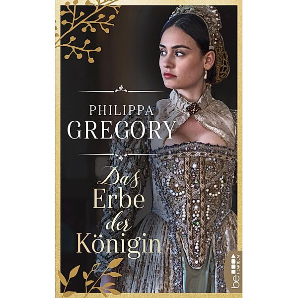 Das Erbe der Königin, Philippa Gregory