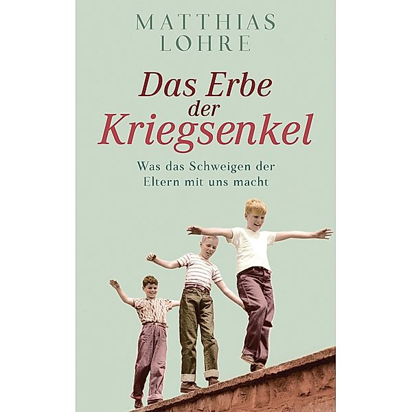 Das Erbe der Kriegsenkel, Matthias Lohre