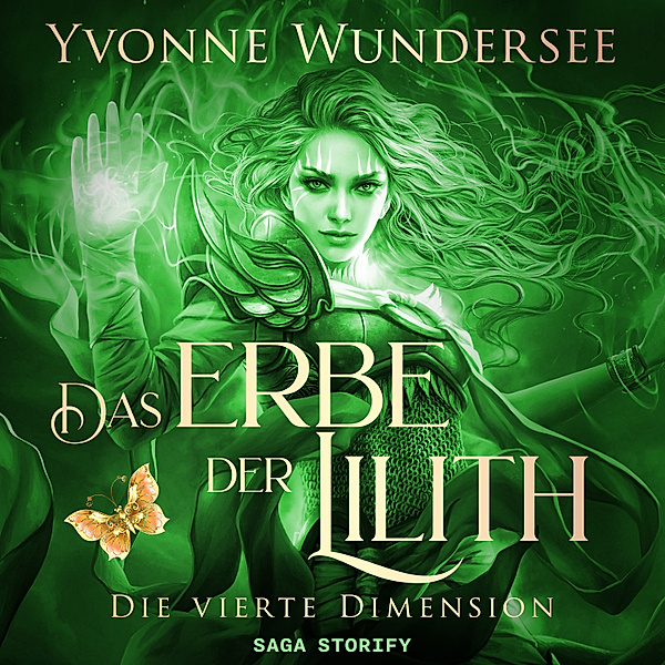 Das Erbe der Lilith - 4 - Das Erbe der Lilith: Die vierte Dimension, Yvonne Wundersee