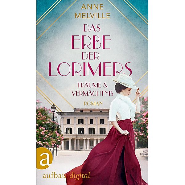 Das Erbe der Lorimers / Geschichte einer Handelsfamilie Bd.2, Anne Melville