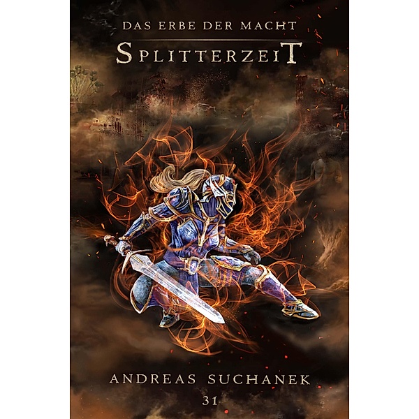 Das Erbe der Macht - Band 31: Splitterzeit / Das Erbe der Macht Bd.31, Andreas Suchanek