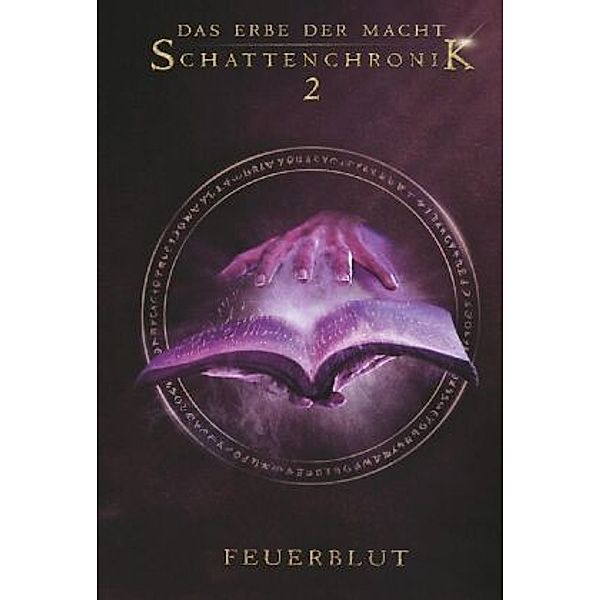 Das Erbe der Macht - Schattenchronik 2: Feuerblut, Andreas Suchanek