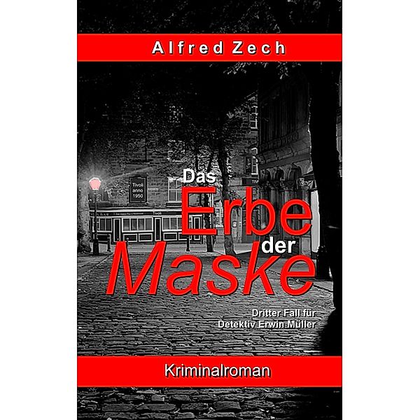 Das Erbe der Maske, Alfred Zech