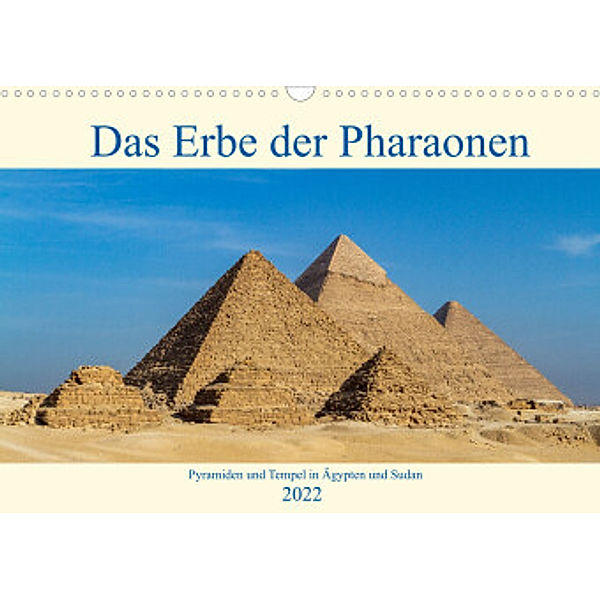 Das Erbe der Pharaonen (Wandkalender 2022 DIN A3 quer), Roland Brack