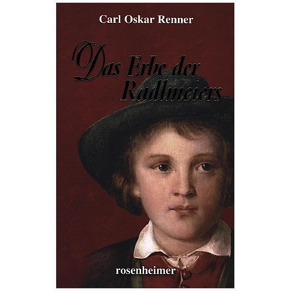 Das Erbe der Radlmeiers, Carl O. Renner