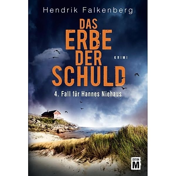 Das Erbe der Schuld / Hannes Niehaus Bd.4, Hendrik Falkenberg