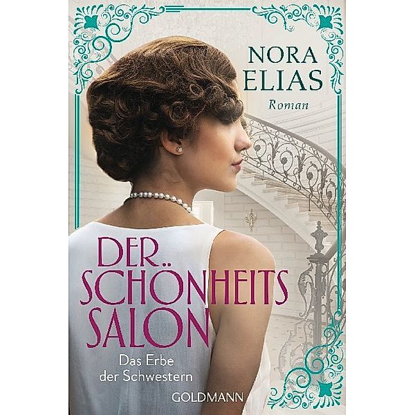 Das Erbe der Schwestern / Der Schönheitssalon Bd.1, Nora Elias