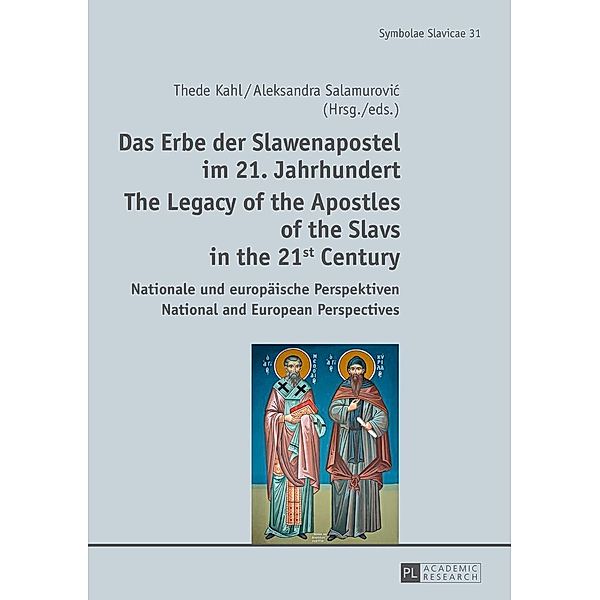 Das Erbe der Slawenapostel im 21. Jahrhundert / The Legacy of the Apostles of the Slavs in the 21st Century