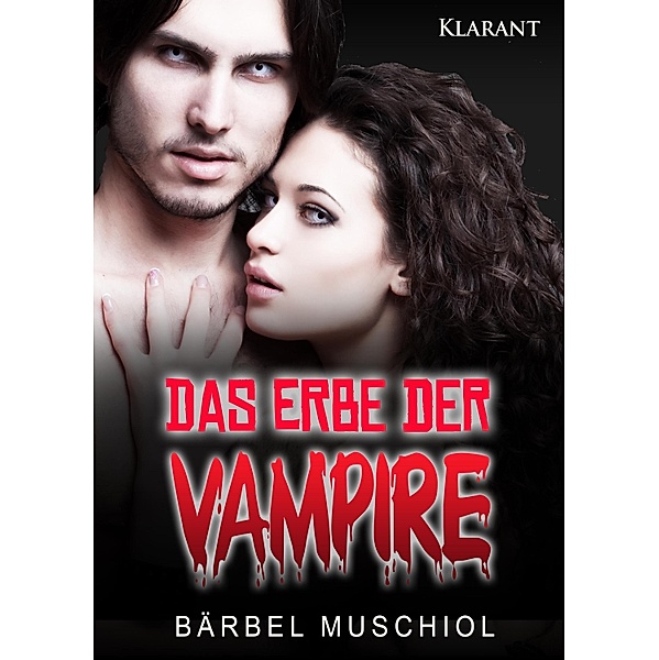 Das Erbe der Vampire / Vampir Roman Bd.3, Bärbel Muschiol