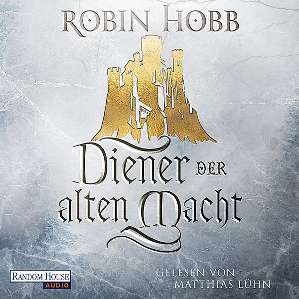 Das Erbe der Weitseher - 1 - Diener der alten Macht, Robin Hobb