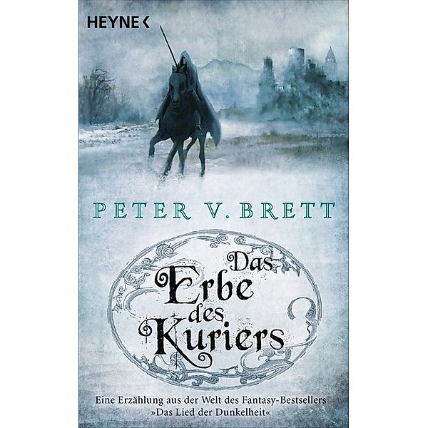 Das Erbe des Kuriers / Arlens Welt Bd.2, Peter V. Brett