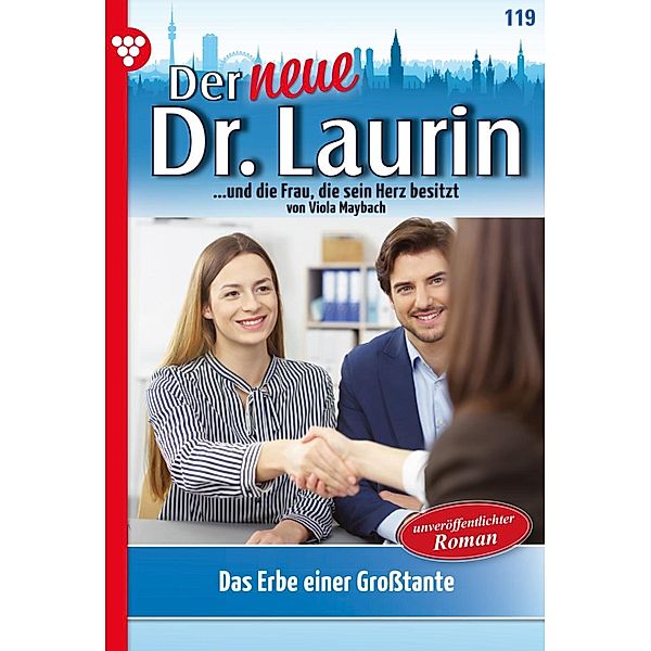 Das Erbe einer Grosstante / Der neue Dr. Laurin Bd.119, Viola Maybach