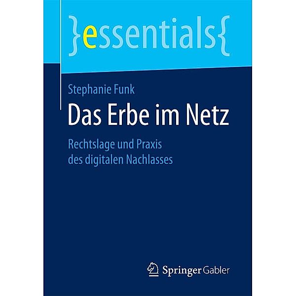 Das Erbe im Netz / essentials, Stephanie Funk