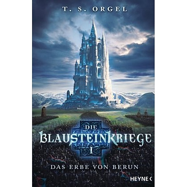 Das Erbe von Berun / Die Blausteinkriege Bd.1, T. S. Orgel