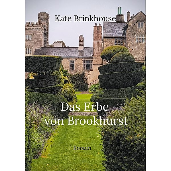 Das Erbe von Brookhurst, Kate Brinkhouse