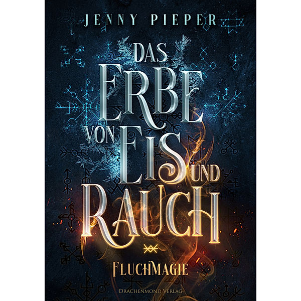 Das Erbe von Eis und Rauch, Jenny Pieper