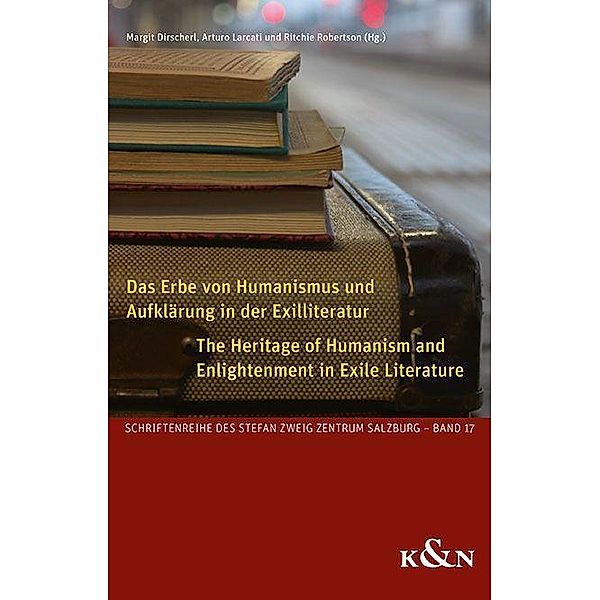 Das Erbe von Humanismus und Aufklärung in der Exilliteratur. The Heritage of Humanism and Enlightenment in Exile Literature