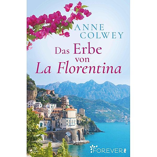 Das Erbe von La Florentina, Anne Colwey