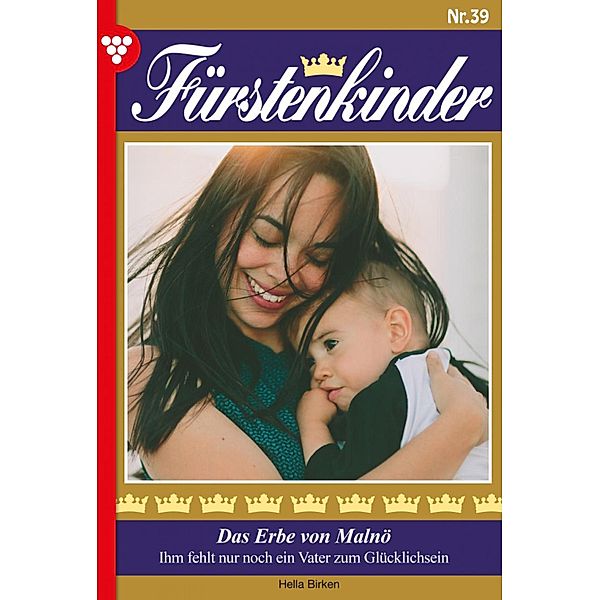 Das Erbe von Malnö / Fürstenkinder Bd.39, Hella Birken