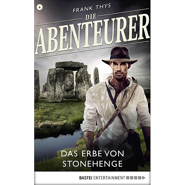 Das Erbe von Stonehenge / Die Abenteurer Bd.4, Frank Thys