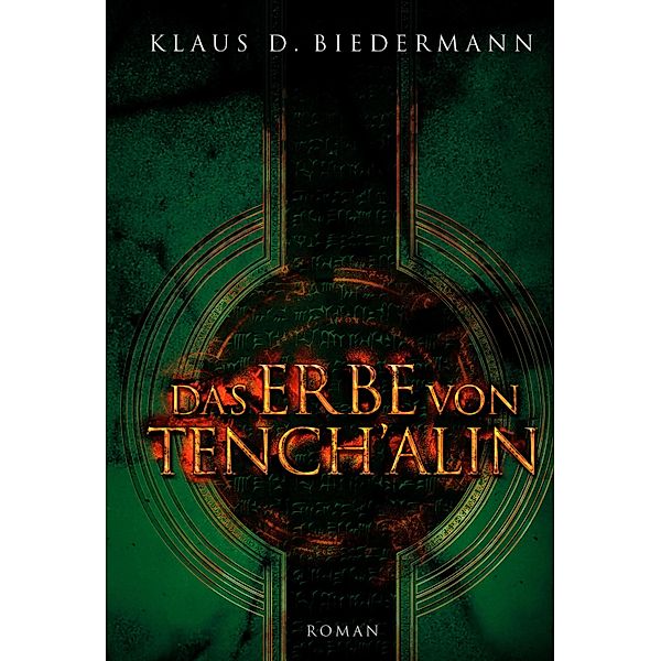 Das Erbe von Tench'alin, Klaus D. Biedermann