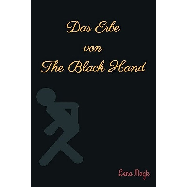 Das Erbe von The Black Hand, Lena Mogk
