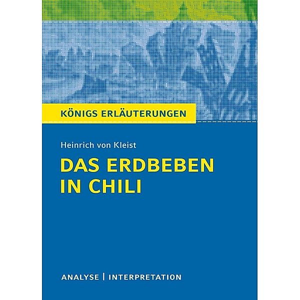 Das Erdbeben in Chili., Heinrich von Kleist, Hans-Georg Schede