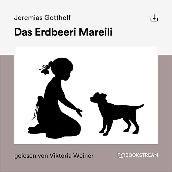 Das Erdbeeri Mareili, Jeremias Gotthelf