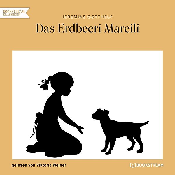 Das Erdbeeri Mareili, Jeremias Gotthelf