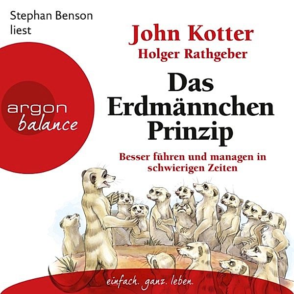 Das Erdmännchen-Prinzip, Holger Rathgeber, John Kotter