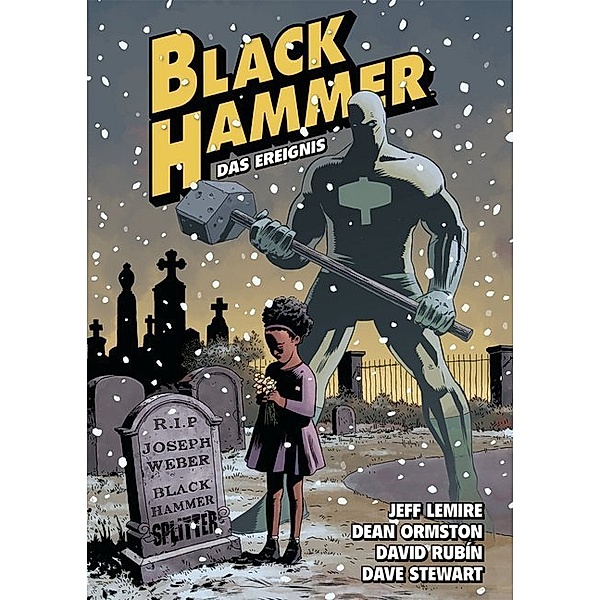 Das Ereignis / Black Hammer Bd.2, Jeff Lemire