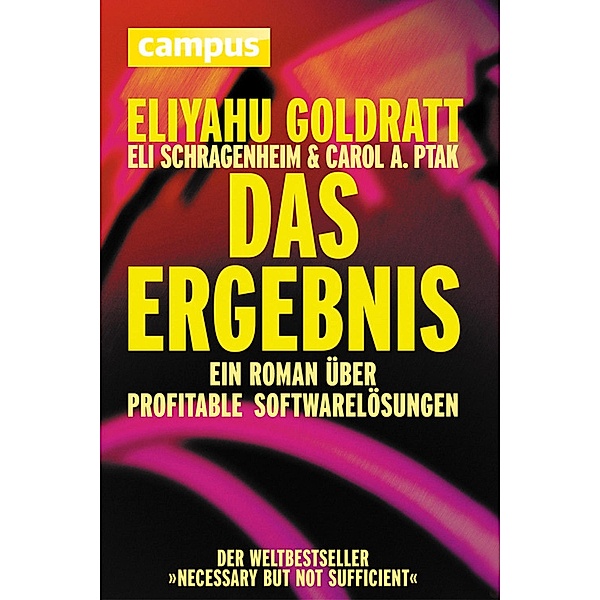 Das Ergebnis, Eliyahu M. Goldratt, Eli Schragenheim, Carol A. Ptak