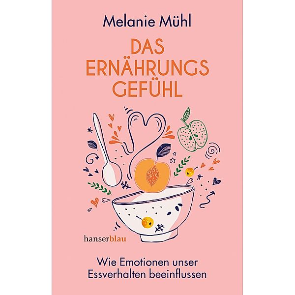Das Ernährungsgefühl, Melanie Mühl