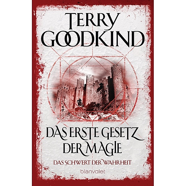 Das erste Gesetz der Magie / Das Schwert der Wahrheit Bd.1, Terry Goodkind